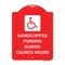 Signmission Handicapped Parking During Church Hours W/ Graphic, Red & White Alum Sign, 18" x 24", RW-1824-23916 A-DES-RW-1824-23916 - alternate 1